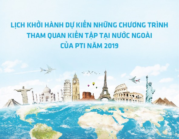 Chuỗi hành trình kiến tập tại nước ngoài do PTI tổ chứcssss